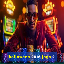 halloween 2016 jogo 2